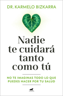 Nadie te cuidará tanto como tú / No one will take care of you as much as you do (Spanish Edition) B0H5RGZYX7 Book Cover