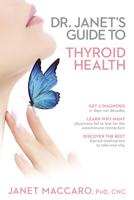The Complete Guide to Thyroid Disease 1629986364 Book Cover