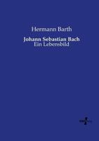 Johann Sebastian Bach 3737216088 Book Cover