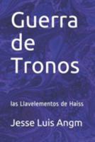 Guerra de Tronos: las Llavelementos de Haiss 1688333606 Book Cover