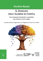 Il Disegno dell’Albero di Coppia 2°ed: Uno strumento interattivo e proiettivo per il lavoro con le coppie. (Psicologia relazionale e sistemi complessi) (Italian Edition) 8893645181 Book Cover