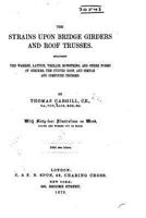 Strains Upon Bridge Girders & Roof Trusses... 1530133408 Book Cover