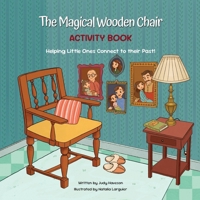 The Magical Wooden Chair - Activity Book B0FKD5KVF4 Book Cover