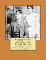 Biographies of Our Paternal Family History: Thompson Family History Biographies Vol. 8, Ed. 2 0990807460 Book Cover