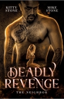 Deadly Revenge - The Neighbor: Dark Romance 3384192168 Book Cover