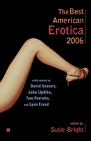 The Best American Erotica 2006 (Best American Erotica) 0743258525 Book Cover