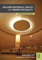 Building Materials, Health and Indoor Air Quality: No Breathing Space? 1138934496 Book Cover