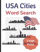 USA Cities Word Search: Large Print Puzzle Book for Adults and Teens B083XVJCMP Book Cover