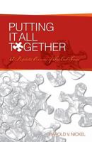 Putting It All Together: A Prophetic Overview of The End Times 150038710X Book Cover