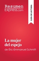 La mujer del espejo: de Éric-Emmanuel Schmitt 2808698747 Book Cover