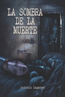La sombra de la muerte 1540498107 Book Cover