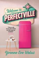 Welcome to Perfectville 3988321966 Book Cover