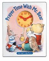 Prayer Time with Mr. Bear 0784714681 Book Cover
