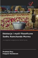 Edukacja i mysli filozoficzne Sadhu Ramchanda Murmu (Polish Edition) 6208796865 Book Cover