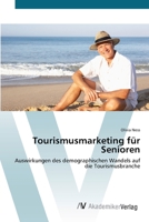 Tourismusmarketing f�r Senioren 3639405919 Book Cover