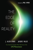 The Edge of Reality: Two Scientists Evaluate What We Know of UFO Phenomenon 1590033094 Book Cover