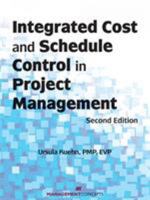 Integrated Cost and Schedule Control in Project Management 1567262961 Book Cover