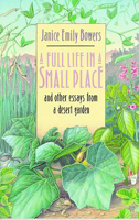 A Full Life in a Small Place: And Other Essays from a Desert Garden 0816513570 Book Cover