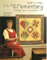 It's "El"ementary: Quilting Tips and Techniques (Quilt in a Day) 1891776185 Book Cover