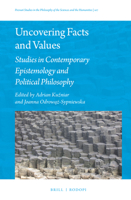 Uncovering Facts and Values: Studies in Contemporary Epistemology and Political Philosophy 9004319107 Book Cover