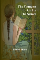 The Youngest Girl in the School 1548272353 Book Cover