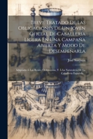 Breve Tratado De Las Obligaciones De Un Joven Oficial De Caballeria Ligera En Una Campaña Abierta Y Modo De Desempeñarla: Adaptado Á Las Reales ... La Caballería Española... (Spanish Edition) 1022396994 Book Cover