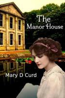 The Manor House 1717334458 Book Cover