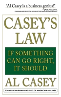 Casey's Law: If Something Can Go Right, It Should 1611450594 Book Cover