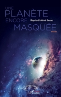 Une planète encore masquée (Harmattan Sénégal) (French Edition) 2343188009 Book Cover