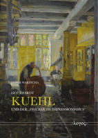 Gotthardt Kuehl Und Der 'Figurliche Impressionismus' 3832554327 Book Cover