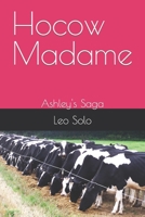 Hocow Madame: Ashley's Saga B09K2G3WRH Book Cover