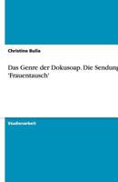 Das Genre Der Dokusoap. Die Sendung 'Frauentausch' 3640183975 Book Cover