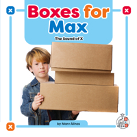 Boxes for Max: The Sound of X 1503880435 Book Cover