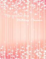 My Special Day Wedding Planner: The Ultimate Wedding Journal (Worksheets, Organizer, Diary, Notebook, Planner) For Planning Your Special Day with Checklists, Timelines and Budget 1081737395 Book Cover