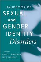 Handbook of Sexual and Gender Identity Disorders 0471767387 Book Cover