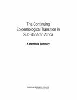 The Continuing Epidemiological Transition in Sub-Saharan Africa: A Workshop Summary 0309266483 Book Cover