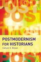 Postmodernism for Historians (INF) 0582506042 Book Cover