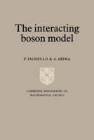 The Interacting Boson Model 0521028795 Book Cover