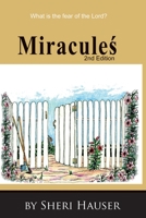 Miracule's Second Edition: What is the fear of the Lord? (Steps in the Garden of Intimacy with God) 1656902567 Book Cover