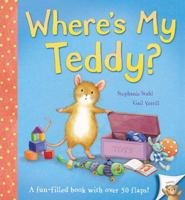 Where's My Teddy?. Stephanie Stahl and Gail Yerrill 1848952961 Book Cover