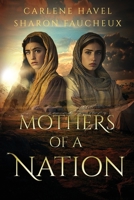 Mothers of a Nation: Jacob's Wives (Remarkable Women of the Bible) 1955892202 Book Cover