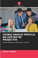Teoria Versus Prática Na Gestão de Projectos (Portuguese Edition) 6209671144 Book Cover