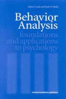 Behavior Analysis: Foundations And Applications To Psychology 9057024861 Book Cover