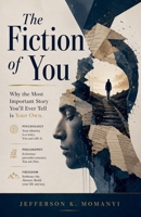 The Fiction of You B0GZX1VGL3 Book Cover