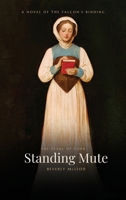 Standing Mute: The Pearl of York: A Novel of the Falcon's Binding B0HC1WZ26B Book Cover
