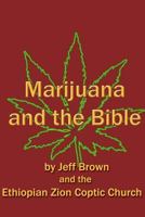 Marijuana and the Bible 1466242930 Book Cover