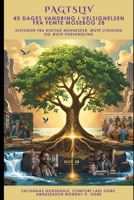 PAGTSLIV: 40 dages vandring i velsignelsen fra Femte Mosebog 28: Historier fra rigtige mennesker, ægte lydighed og ægte forvandling (Danish Edition) B0FG88S2KG Book Cover