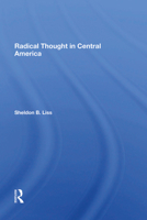Radical Thought in Central America 0367284928 Book Cover