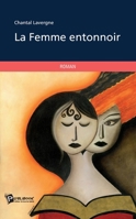 La Femme entonnoir (French Edition) 2342005423 Book Cover