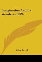 Imagination And Its Wonders 1164060813 Book Cover